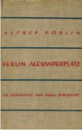Alfred Döblin: Berlin Alexanderplatz